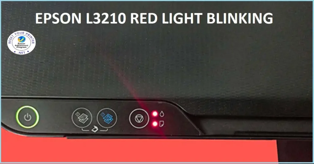 Epson L3210 red light blinking